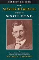 From slavery to wealth by Scott Bond