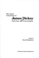 Cover of: The voiced connections of James Dickey: interviews and conversations