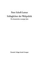 Cover of: Schlaglichter der Weltpolitik: die dramatischen neunziger Jahre.