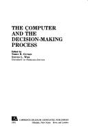 Cover of: The Computer and the Decision-making Process (Buros-Nebraska Symposium on Measurement & Testing)