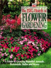 Cover of: The Big Book of Flower Gardening by Time-Life Books