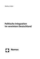 Cover of: Politische Integration im vereinten Deutschland