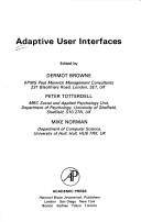 Cover of: Adaptive User Interfaces (Computers and People Series) | Dermont Browne