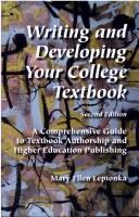 Cover of: Writing and developing your college textbook by Mary Ellen Lepionka