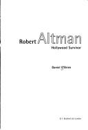 Cover of: Robert Altman: Hollywood survivor : Daniel O'Brien.
