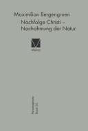 Cover of: Nachfolge Christi,  Nachahmung der Natur: himmlische und natürliche Magie bei Paracelsus, im Paracelsismus und in der Barockliteratur (Scheffler, Zesen, Grimmelshausen)