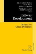 Cover of: Railway development by Frank Bruinsma ... [et al.], editors.