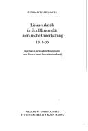 Literaturkritik in den Blättern für literarische Unterhaltung 1818-35 (vormals Literarisches Wochenblatt bzw. Literarisches Conversationsblatt) by Petra-Sybille Hauke