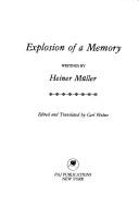 Cover of: Explosion of a Memory (PAJ Books) by Heiner Müller