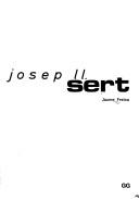 Cover of: Josep Ll. Sert by Jaume Freixa