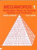 Cover of: Megawords 8 Multi Syllabic Words by Kristin Johnson, P. Bayrd