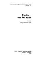 Cover of: Opioids: use and abuse