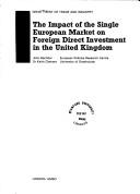 Cover of: Impact of the Single European Market on Foreign Direct Investment in the United Kingdom