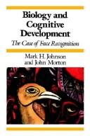 Cover of: Biology and Cognitive Development (Aristotelian Society Series) by Mark H. Johnson