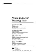 Cover of: Noise-Induced Hearing Loss by Armand L. Dancer, Donald Henderson