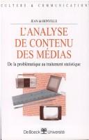 Cover of: L' analyse de contenu des médias: de la problématique au traitement statistique