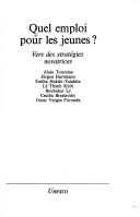 Cover of: Quel emploi pour les jeunes? by [contributions de] Alain Touraine ... [et al.].