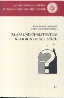 Cover of: Islam und Christentum: Religion im Gespräch