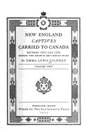 Cover of: New England captives carried to Canada: between 1677 and 1760 during the French and Indian Wars