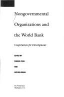 Cover of: Nongovernmental organizations and the World Bank: cooperation for development