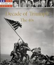 Cover of: Decade of triumph, the 40s | 