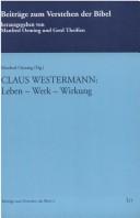 Cover of: Claus Westermann: Leben - Werk - Wirkung