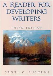 Cover of: A reader for developing writers by Santi V. Buscemi, Santi V. Buscemi
