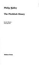 Cover of: The pitchfork Disney by Philip Ridley