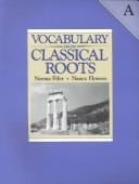 Cover of: Vocabulary from Classical Roots - A by Nancy Fifer, Norma Fifer