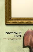 Plowing in hope by David Bruce Hegeman