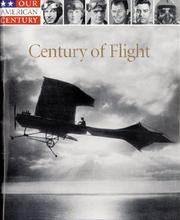 Cover of: Century of Flight (Our American Century) by Time-Life Books