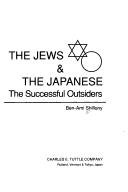Cover of: The Jews & the Japanese by Ben-Ami Shillony