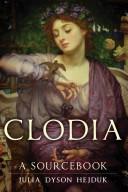 Cover of: Clodia by Julia Dyson Hejduk