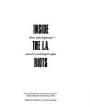 Cover of: Inside the L.A. Riots: What Really Happened and Why It Will Happen Again