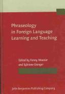 Cover of: Phraseology in foreign language learning and teaching