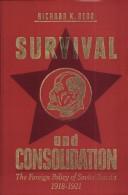 Cover of: Survival and consolidation: the foreign policy of Soviet Russia, 1918-1921