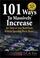 Cover of: 101 Ways to Massively Increase the Value of Your Real Estate without Spending Much Money
