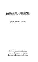 Cover of: Cartas de Querétaro: saltillenses en la caída del Segundo Imperio