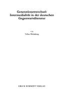 Cover of: Generationenwechsel: Intermedialität in der deutschen Gegenwartsliteratur