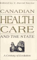 Cover of: Canadian health care and the state: a century of evolution