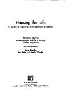 Cover of: Housing for life: a guide to housing management practices