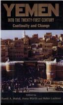 Cover of: Yemen into the twenty-first century: continuity and change