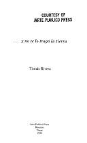 Cover of: Y no se lo tragó la tierra by Tomás Rivera
