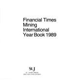 Cover of: Financial Times Mining International year book. | 