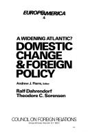 Cover of: A widening Atlantic?: domestic change and foreign policy