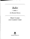 Cover of: Ballet by Mary Clarke, Clement Crisp