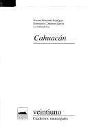 Cahuacán by Rosaura Hernández Rodríguez, Raymundo C. Martínez García