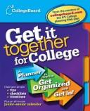 Cover of: Get it together for college | 