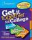 Cover of: Get it together for college