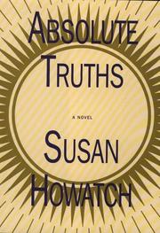 Cover of: Absolute truths by Susan Howatch